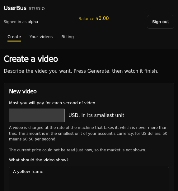 Studio’s Create a video screen in its dark design: a balance of $0.00, the tabs Create, Your videos and Billing, a field labelled “Most you will pay for each second of video”, and a prompt box that reads “A yellow frame”.